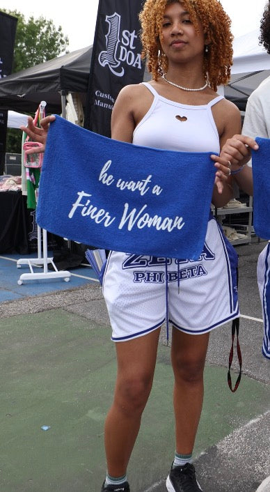 He Want a Finer Woman Towel